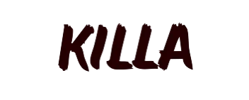 KILLA