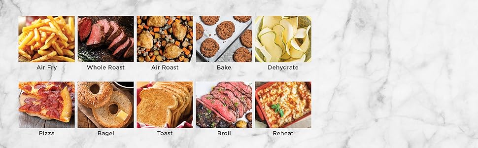 air fry, whole roast, air roast, bake, dehydrate, pizza, bagel, toast, broil, reheat