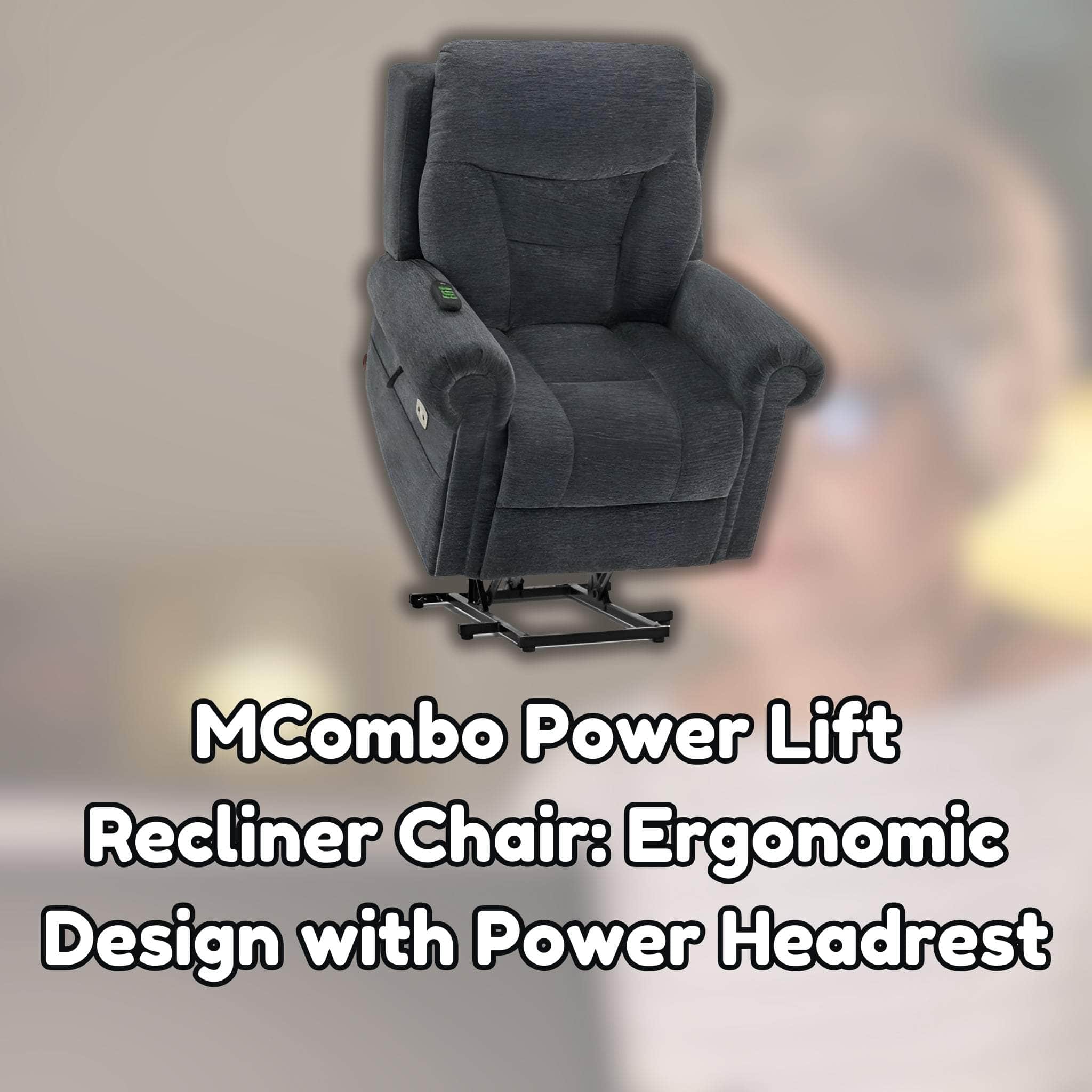 MCombo Power Lift Recliner Chair: Ergonomic Design with Power Headrest