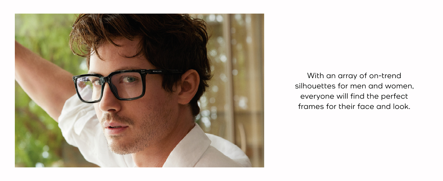 With an array of on-trend silhouettes for men and women, everyone will find the perfect frames.