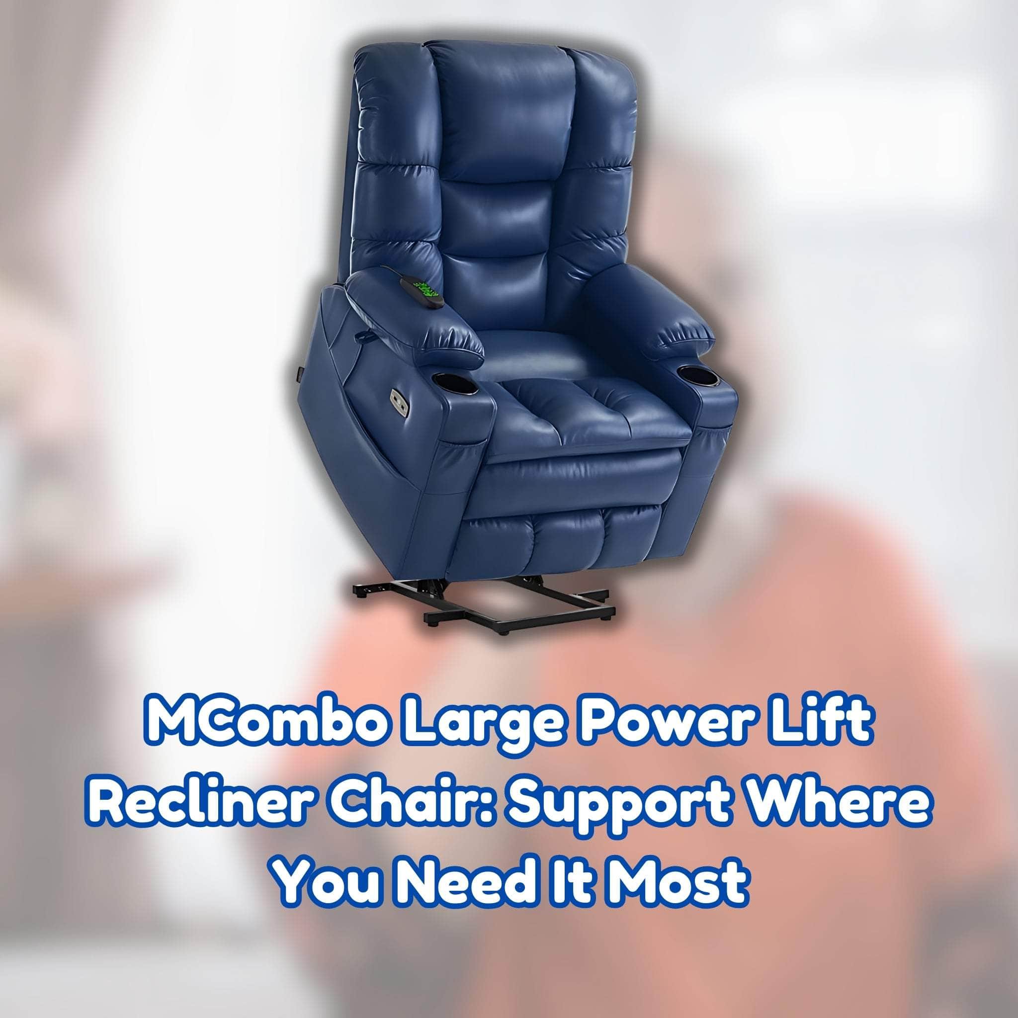 MCombo Large Power Lift Recliner Chair: Support Where You Need It Most