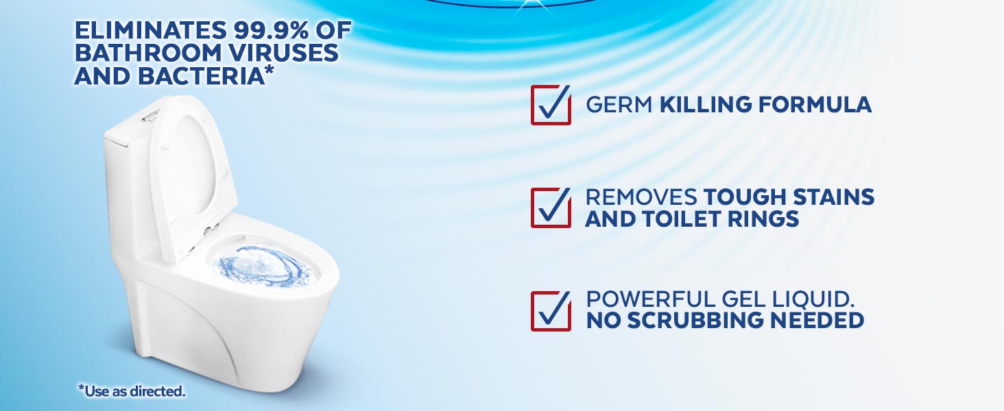 Eliminates 99.9% of bathroom viruses and bacteria*. (*When used as directed).