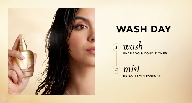 Wash Day; Wash with Shampoo & Conditioner, Mist with Pro-Vitamin Essence