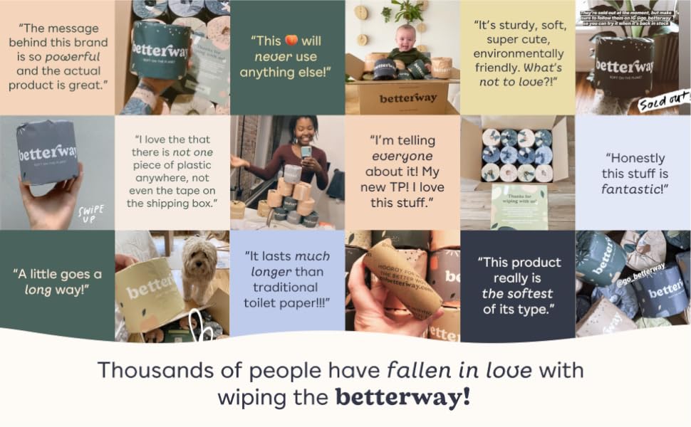 Thousands of people are falling in love with wiping the Betterway!