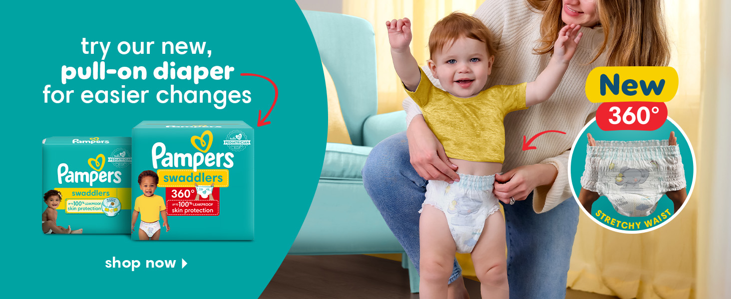 try our new, pull-on diaper for easier changes. 