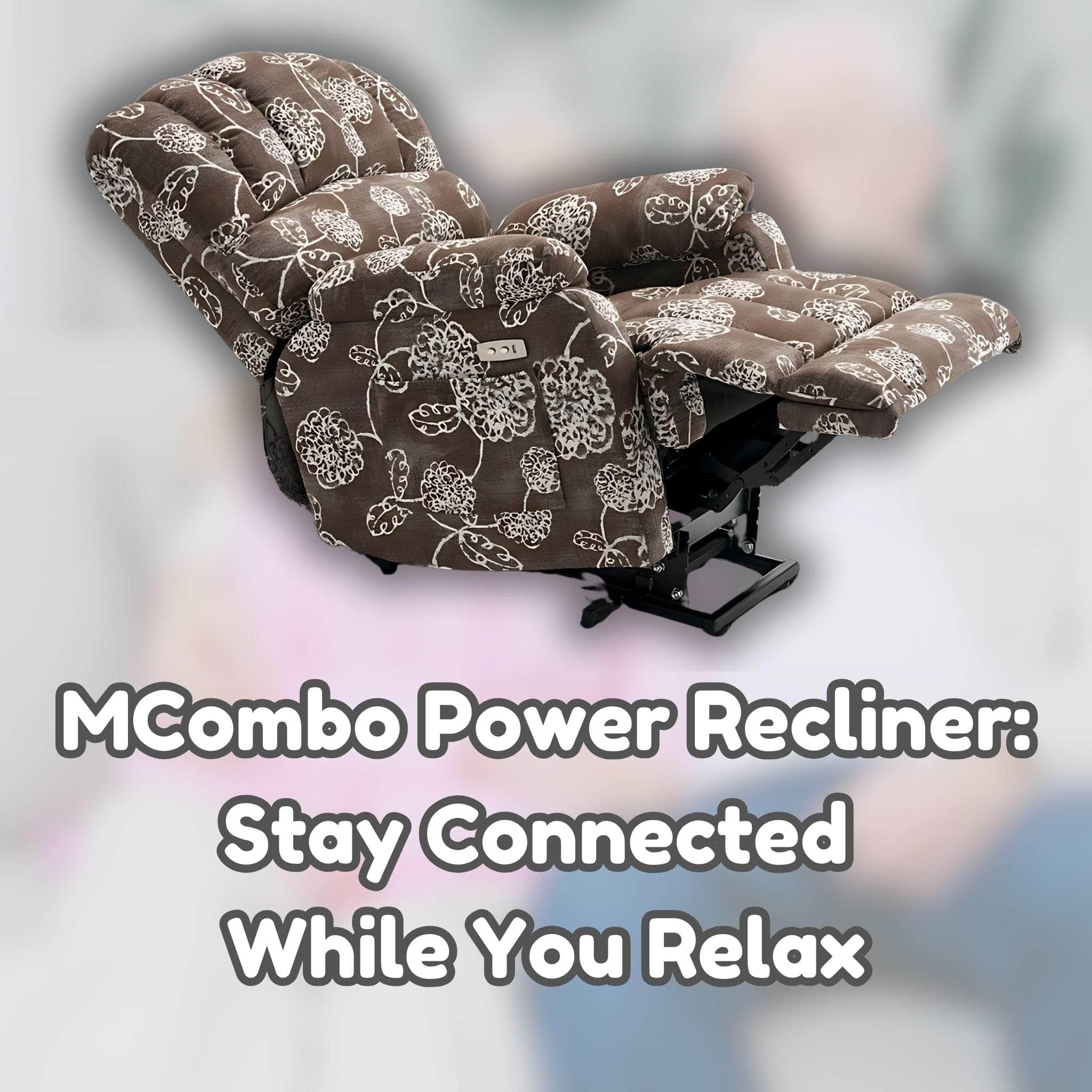 MCombo Power Recliner: Stay Connected While You Relax