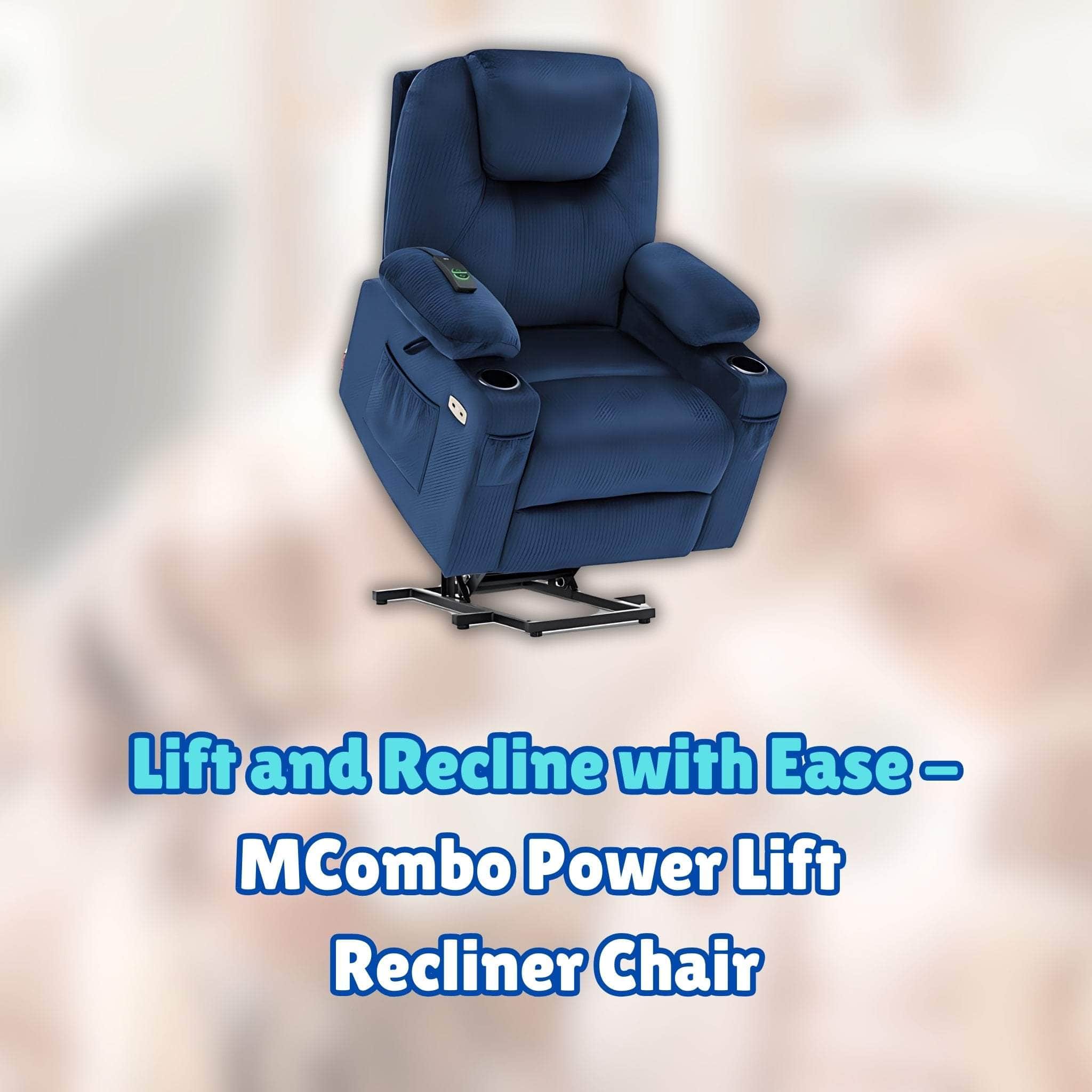 Lift and Recline with Ease - MCombo Power Lift Recliner Chair