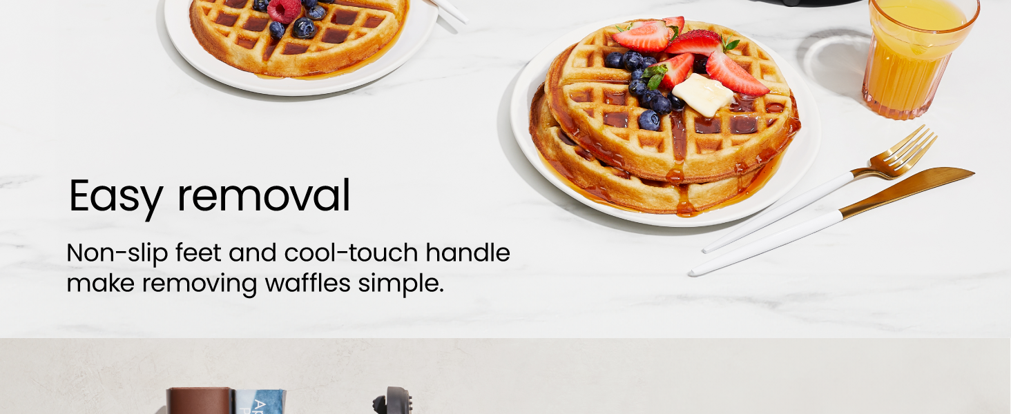 Easy removal, non-slip feet and cool-touch handle make removing waffles simple