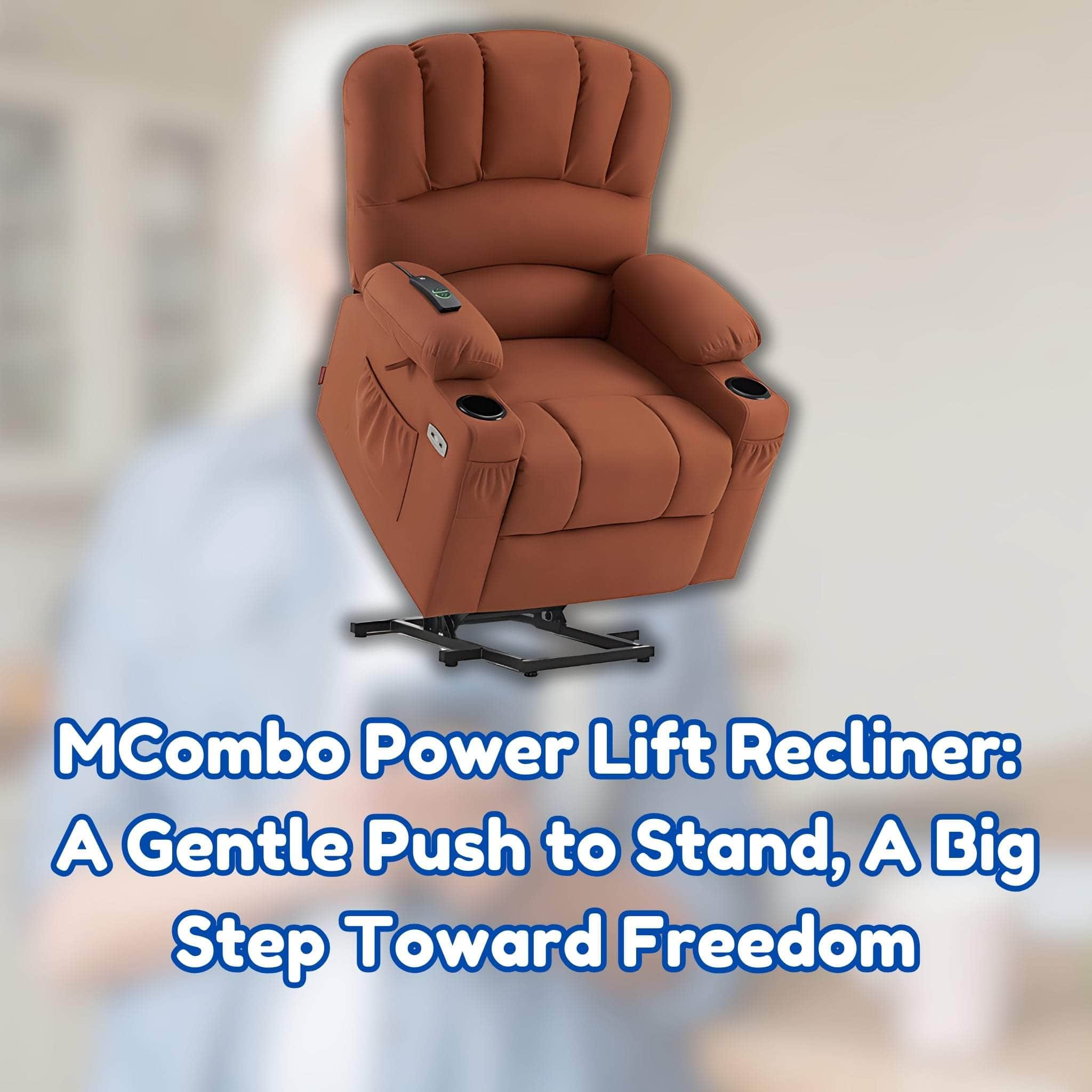 MCombo Power Lift Recliner: A Gentle Push to Stand, A Big Step Toward Freedom