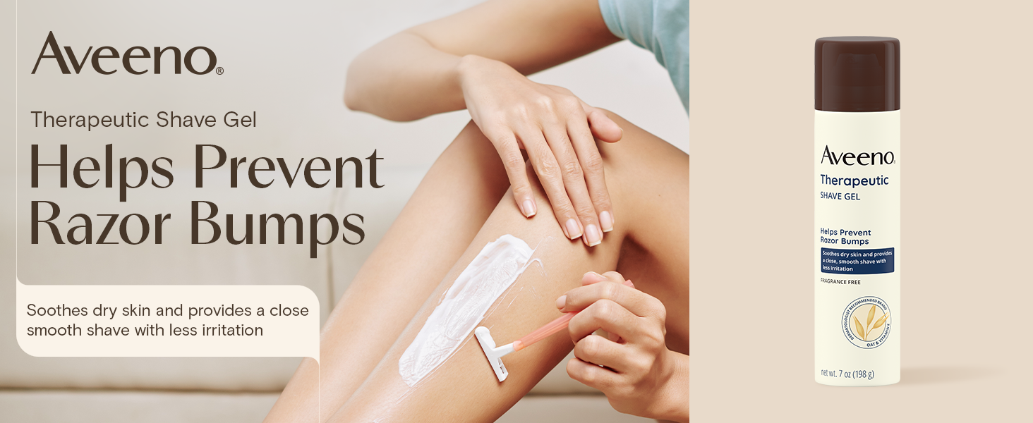 Aveeno Therapeutic Shave Gel helps prevent razor bumps