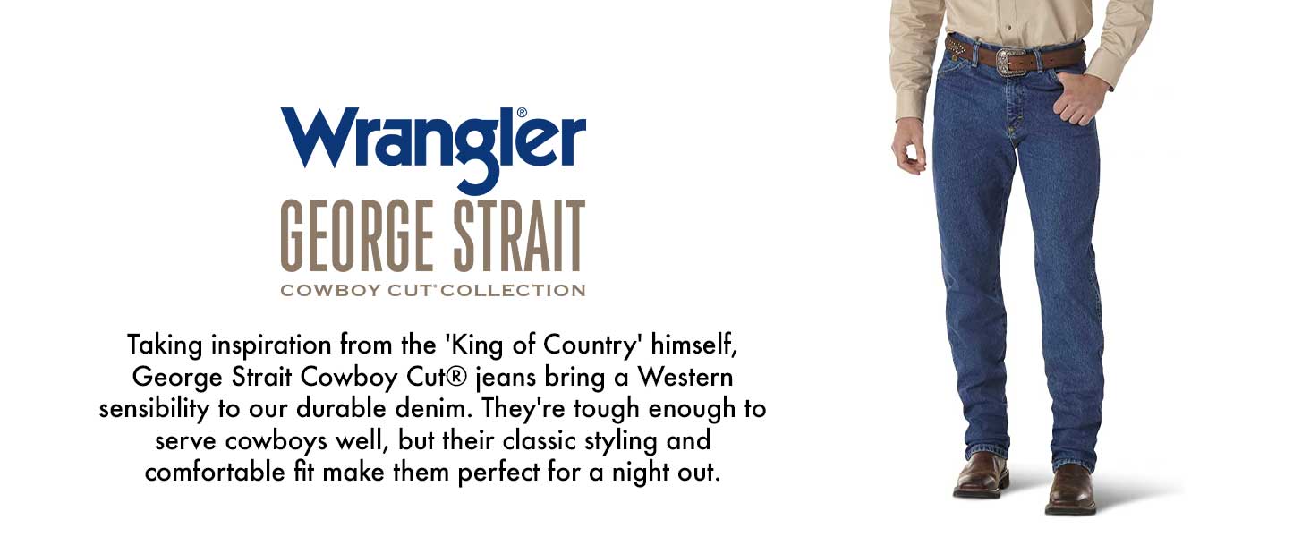 George Strait collection cowboy cut jeans bring style to our durable denim.