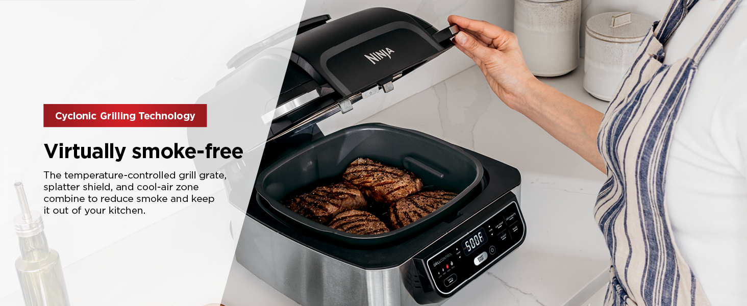 Cyclonic Grilling Technology Virtually smoke-free The temperature-controlled grill grate, splatter 