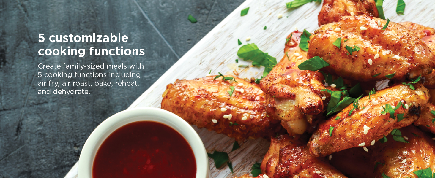 5 customizable cooking functions Create family-sized meals with 5 cooking functions including