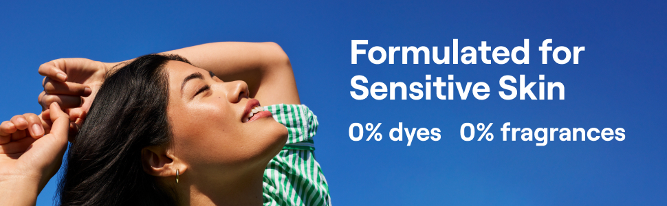 Formulated for sensitive skin - 0% dyes, 0% fragrances