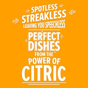 Spotless Streakless perfect dishes from the power of citric