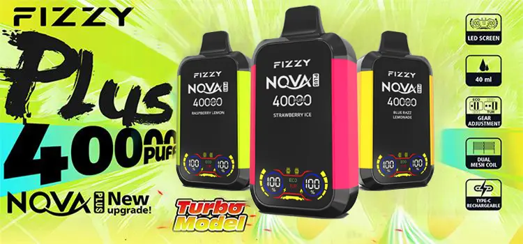 Fizzy Nova Plus 40000 Puffs Vape Showcase