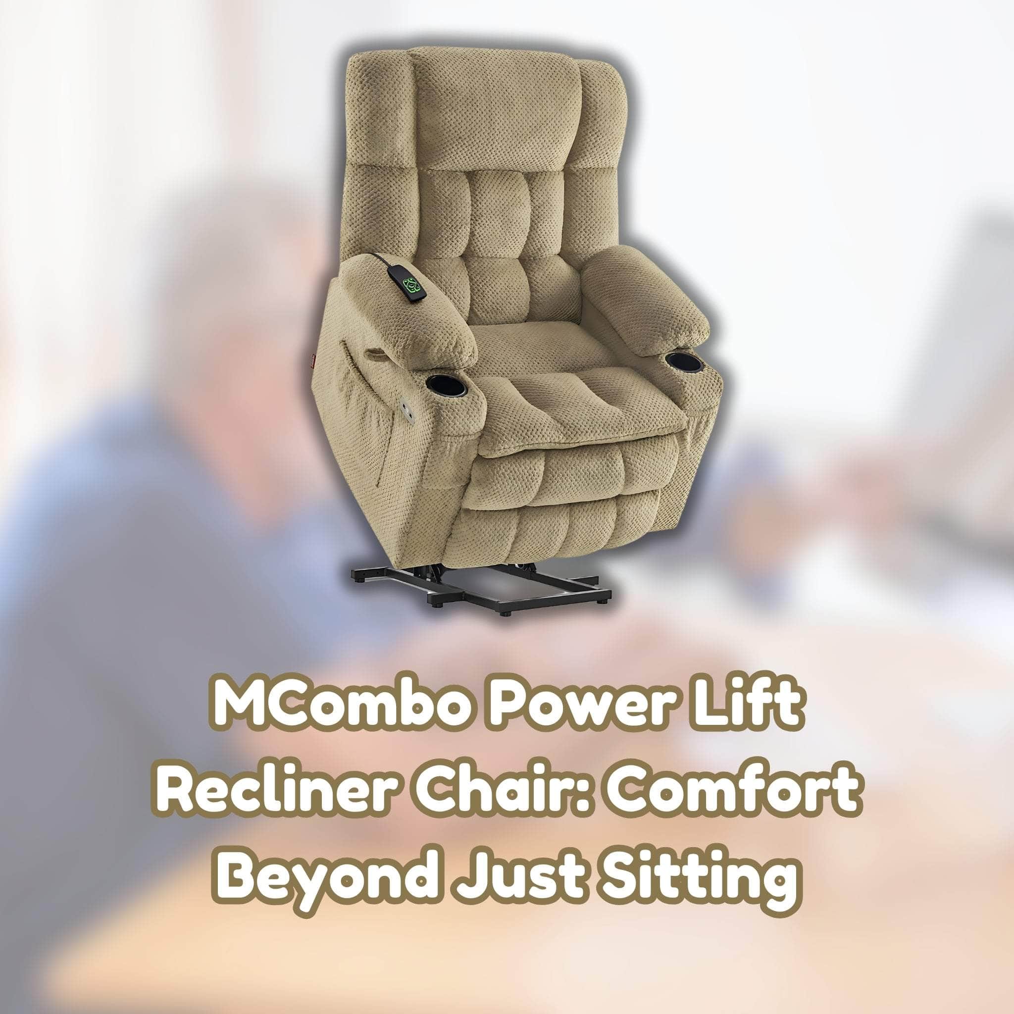 MCombo Power Lift Recliner Chair: Comfort Beyond Just Sitting