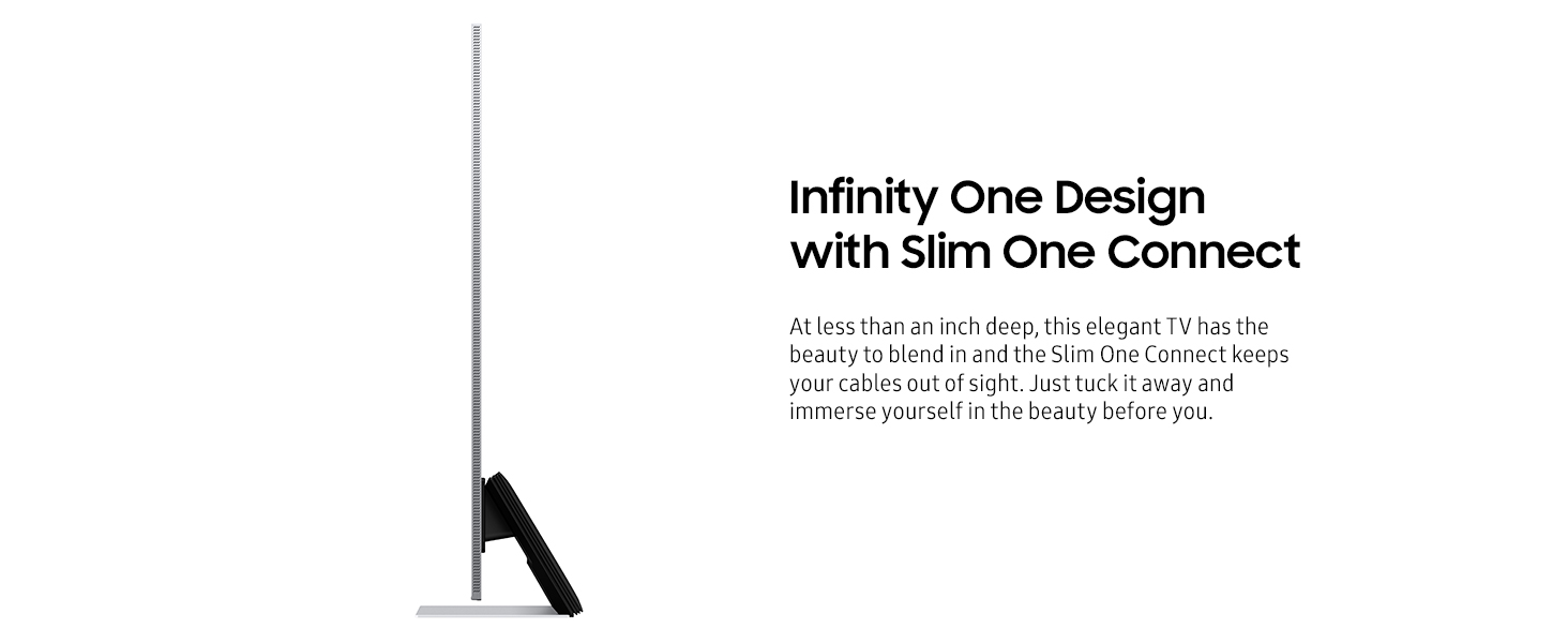 Infinity One Design with Slim One Connect