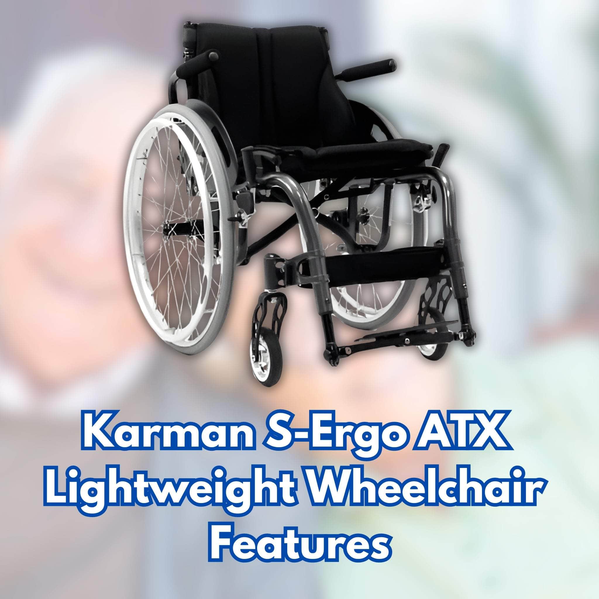 Karman S-Ergo ATX Lightweight Wheelchair Features