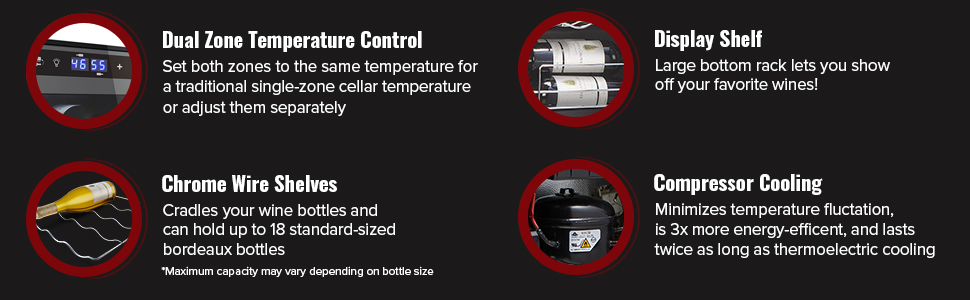 dual zone temperature control, chrome wire shelves, compressor cooling, display shelf