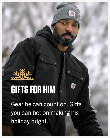 Carhartt gifts built tough for him—dependable comfort for work, warmth, and holidays.