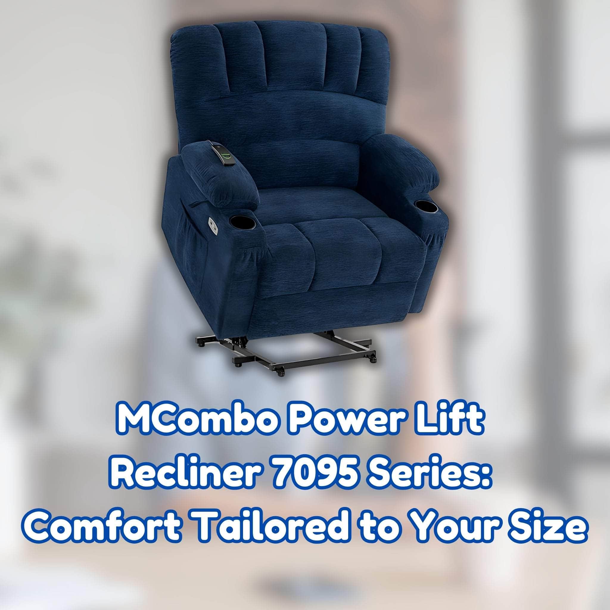 MCombo Power Lift Recliner 7095 Series: Comfort Tailored to Your Size
