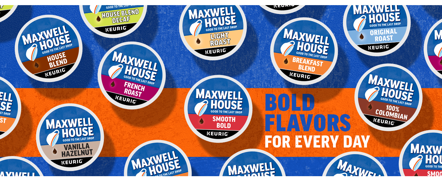 Maxwell House Coffee K-Cups Bold flavors for every day