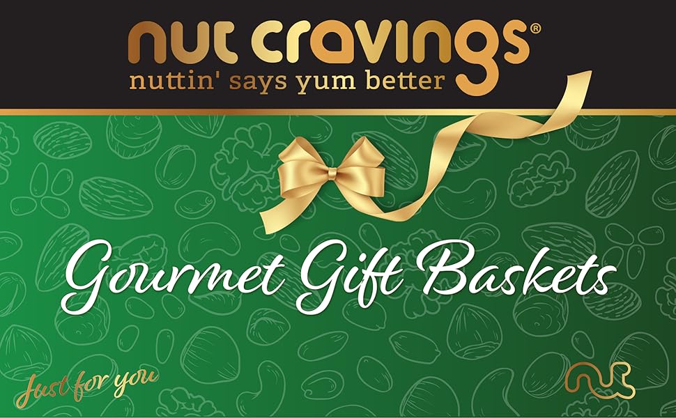 gourmet gift baskets - nuttin' says yum better