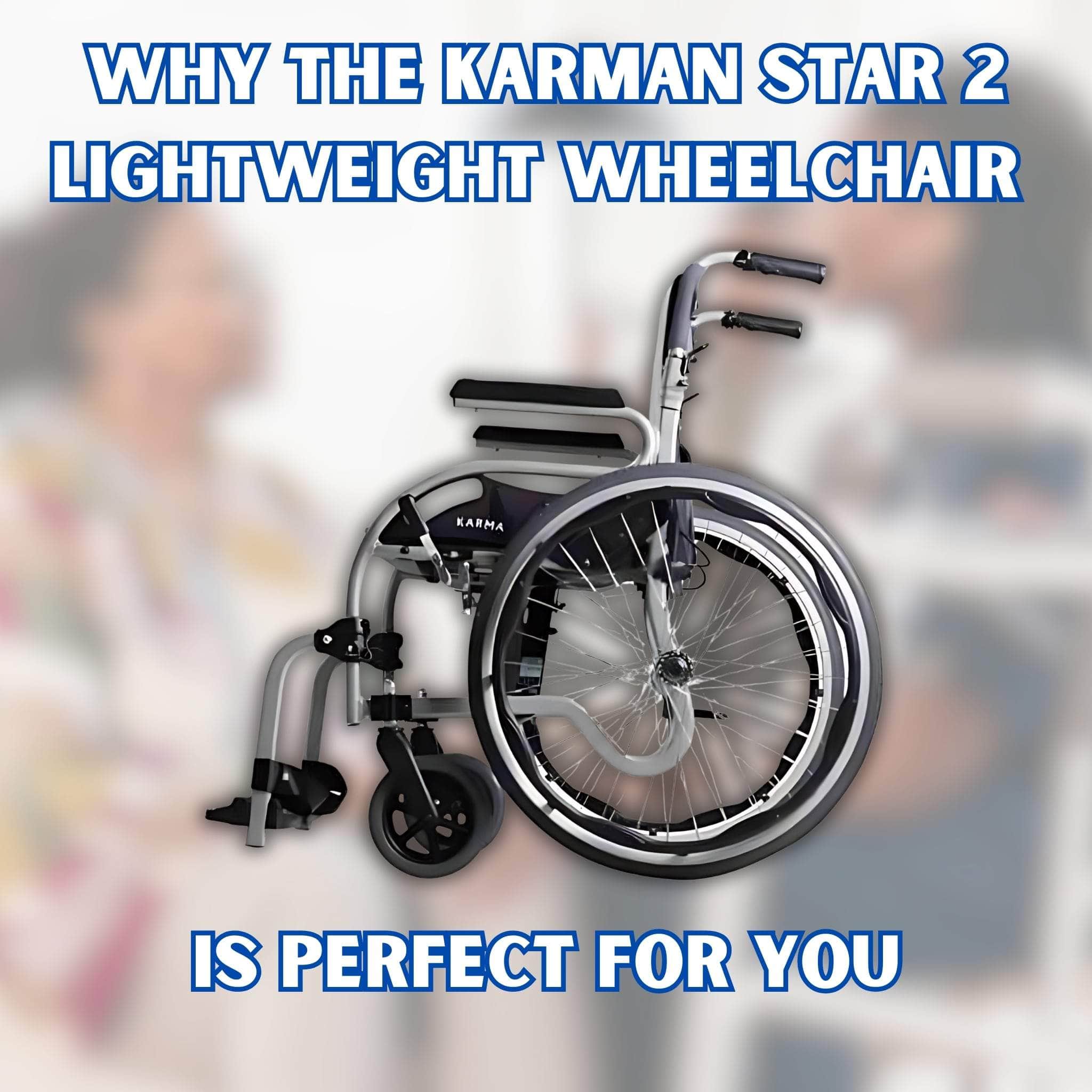 Why the Karman Star 2 Lightweight Wheelchair is Perfect for You