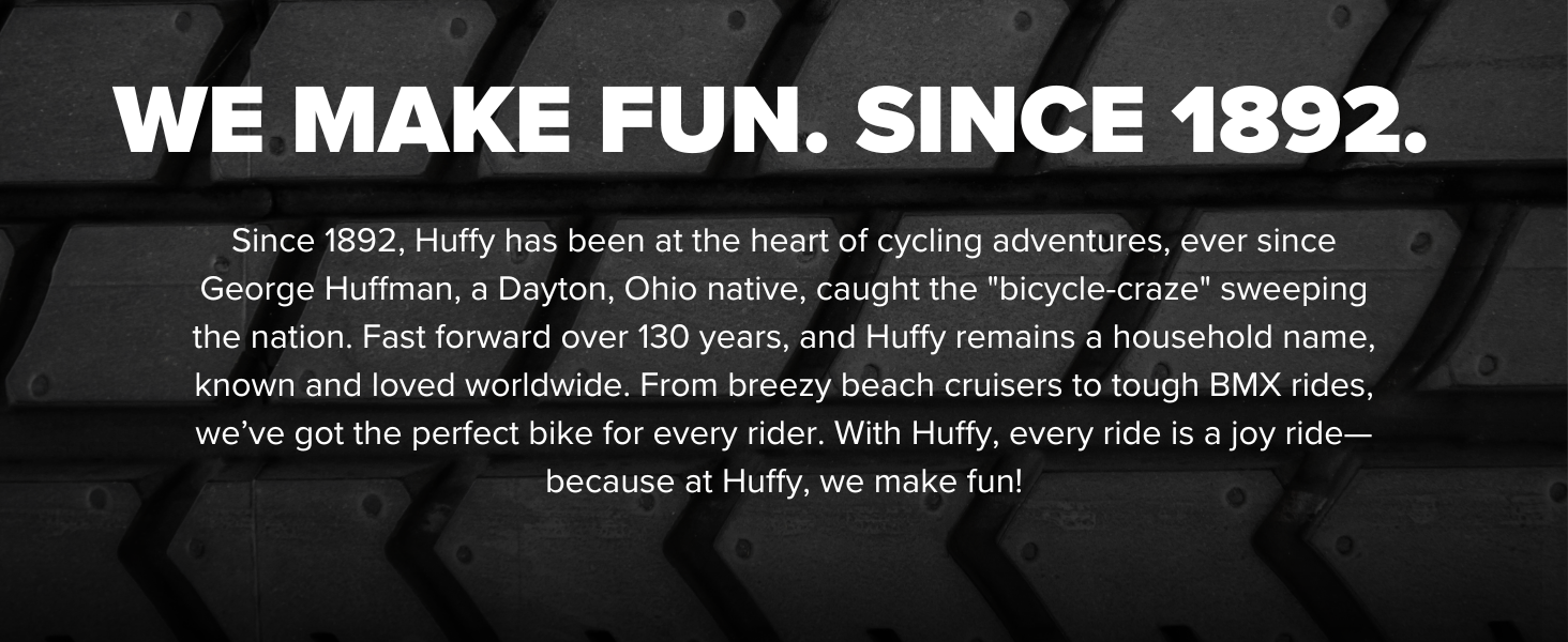 Huffy Bikes, We Make Fun, Bicycles, Kids, Bikes, Adult Bikes, eBikes, Cruisers, BMX, Mountain BIkes