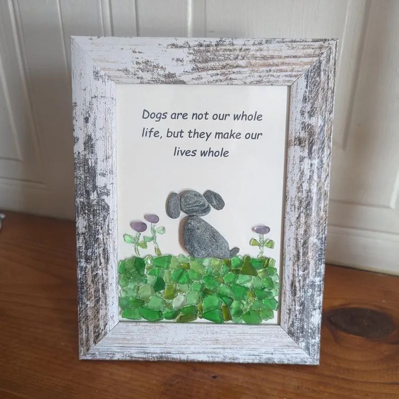 🐶Sea Glass & Pebble Art, ’Dogs are not our whole life, but they make our lives whole. ‘
