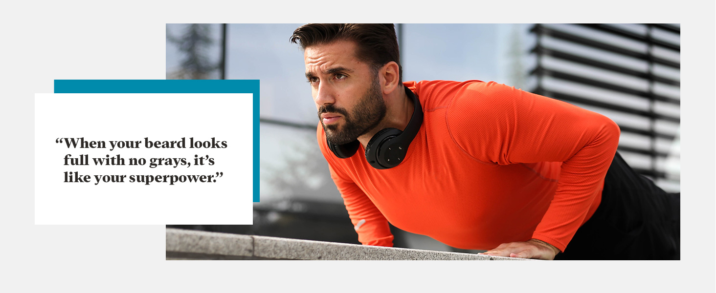 ��When your beard looks full with no grays, it��s like your superpower.��