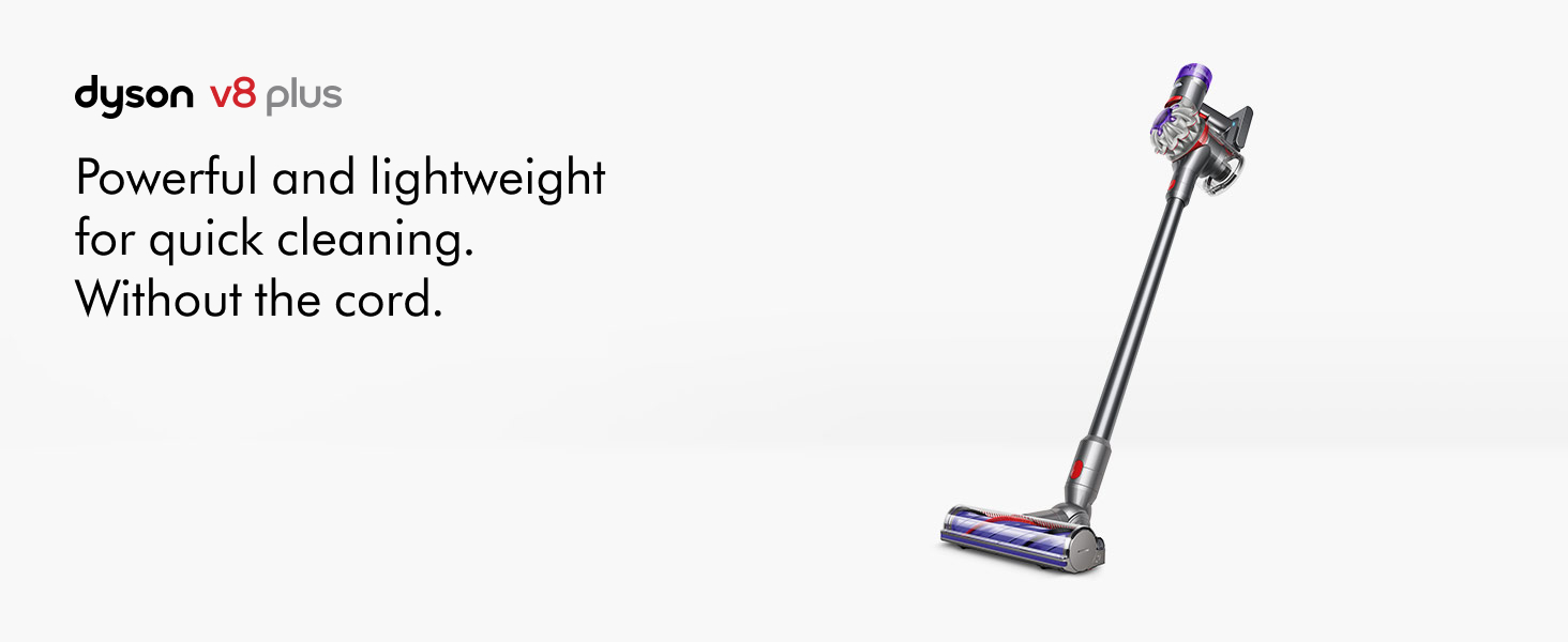 Dyson V8 Plus powerful and lightweight for quick cleaning without the cord