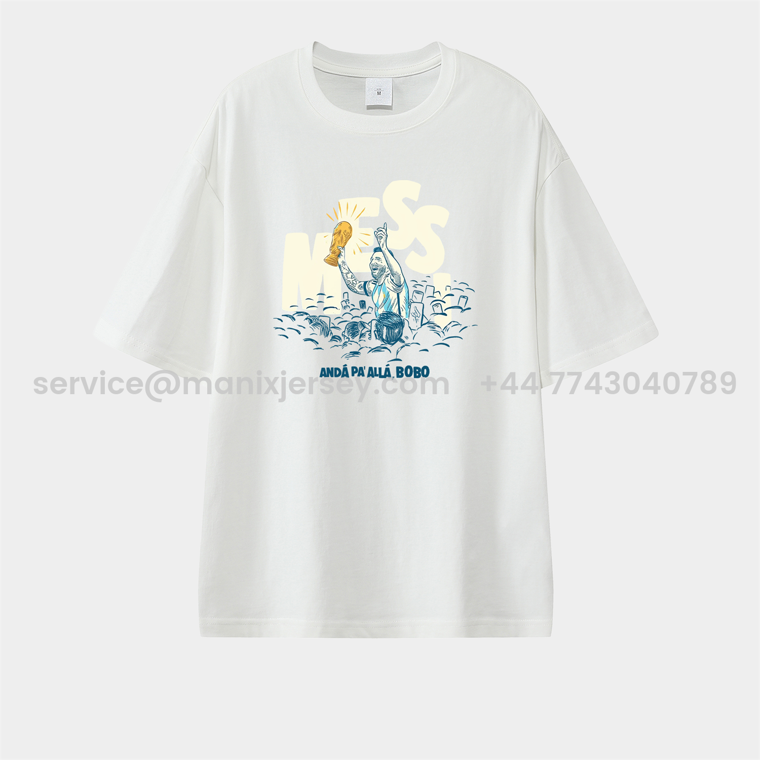 ManixJersey.com | Argentina Messi World Cup Anda Pa Alla Bobo Unisex Pure Cotton T-shirt -Customize Name, Number and Patch | Worldwide Shipping